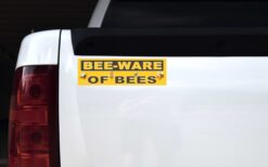 Cute Bee-Ware of Bees Vinyl Sticker