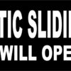 Driver Will Open Automatic Sliding Door Vinyl Sticker