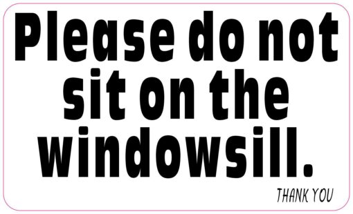 Do Not Sit on Windowsill Magnet