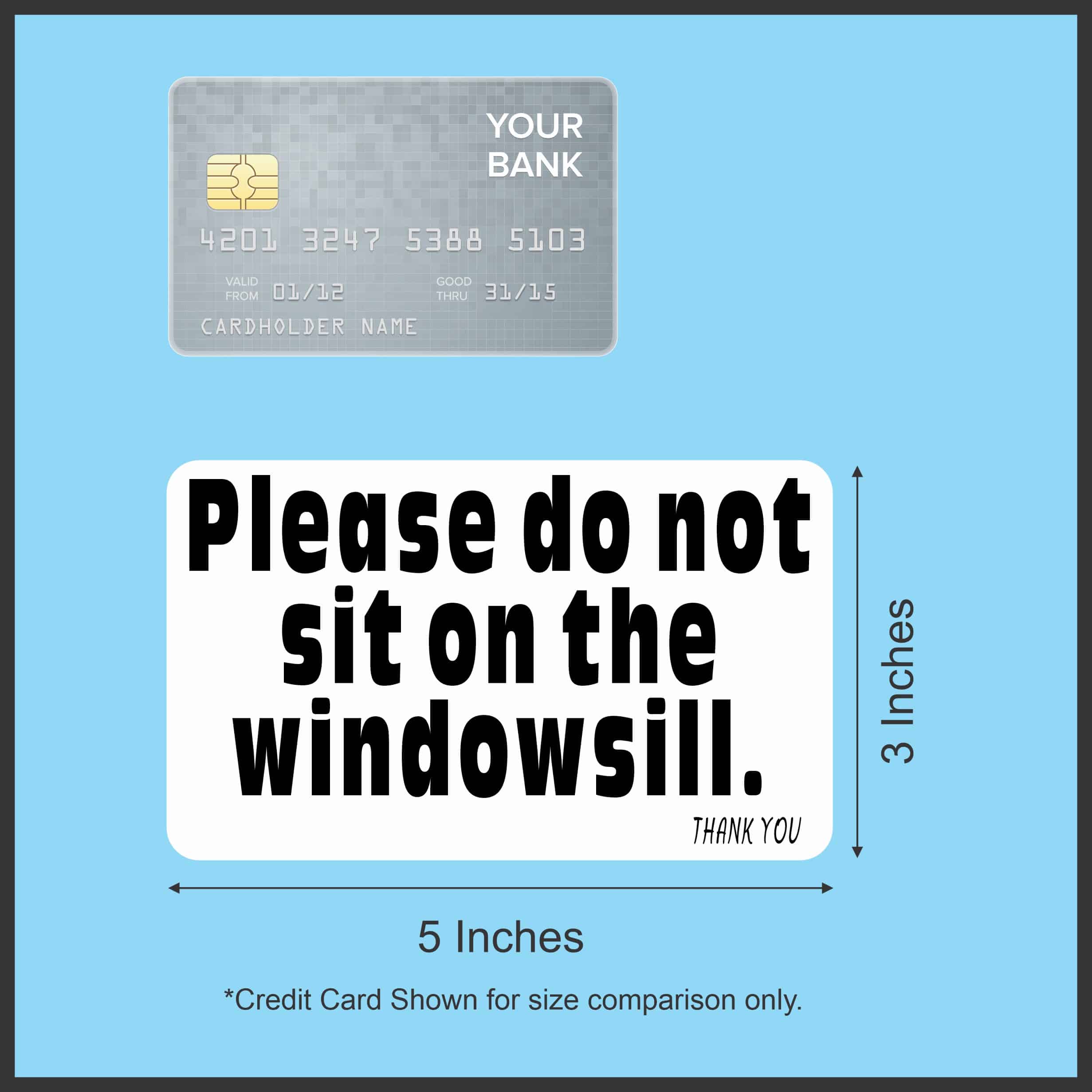 StickerTalk Do Not Sit on Windowsill Magnet, 5 inches x 3 inches - Image 3