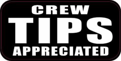 Crew Tips Appreciated Magnet