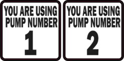 Pump Number 1 and 2 Vinyl Stickers