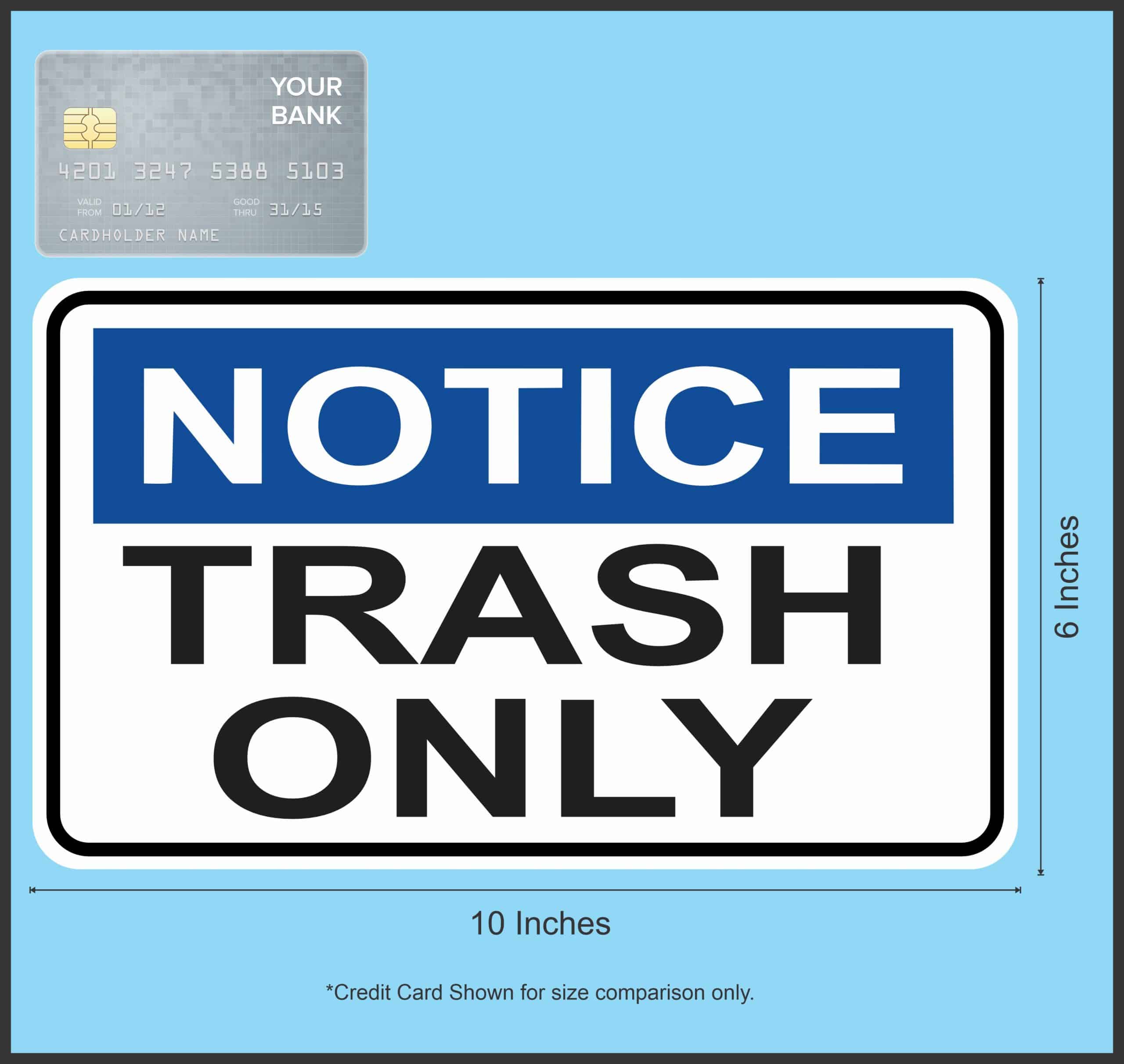 StickerTalk Notice Trash Only Magnet, 10 inches x 6 inches - Image 3