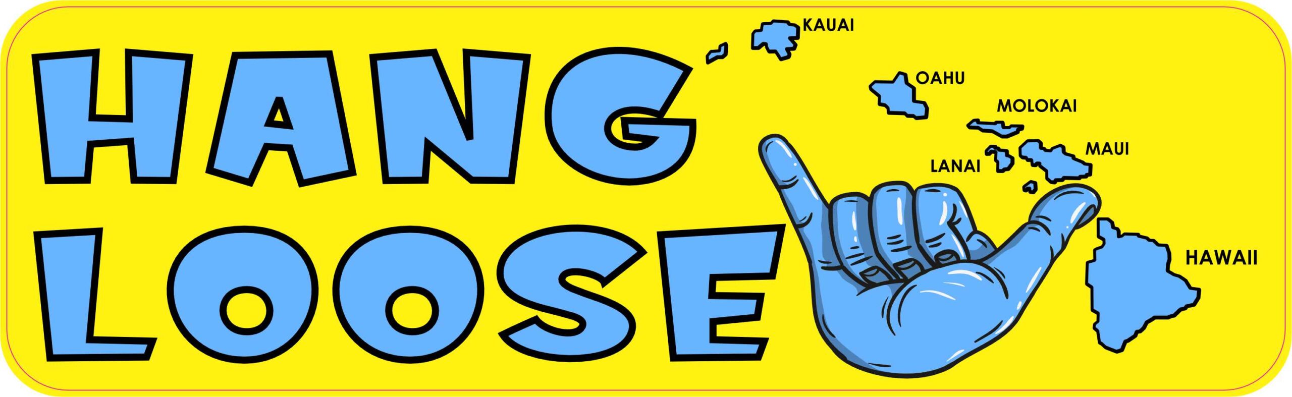 Hang Loose Hawaii Magnet