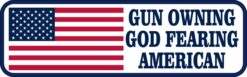 Gun Owning God Fearing American Vinyl Sticker