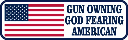 Gun Owning God Fearing American Vinyl Sticker