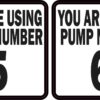 Pump Number 5 and 6 Vinyl Stickers