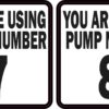 Pump Number 7 and 8 Vinyl Stickers