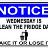 Wednesday Is Clean the Fridge Day Magnet