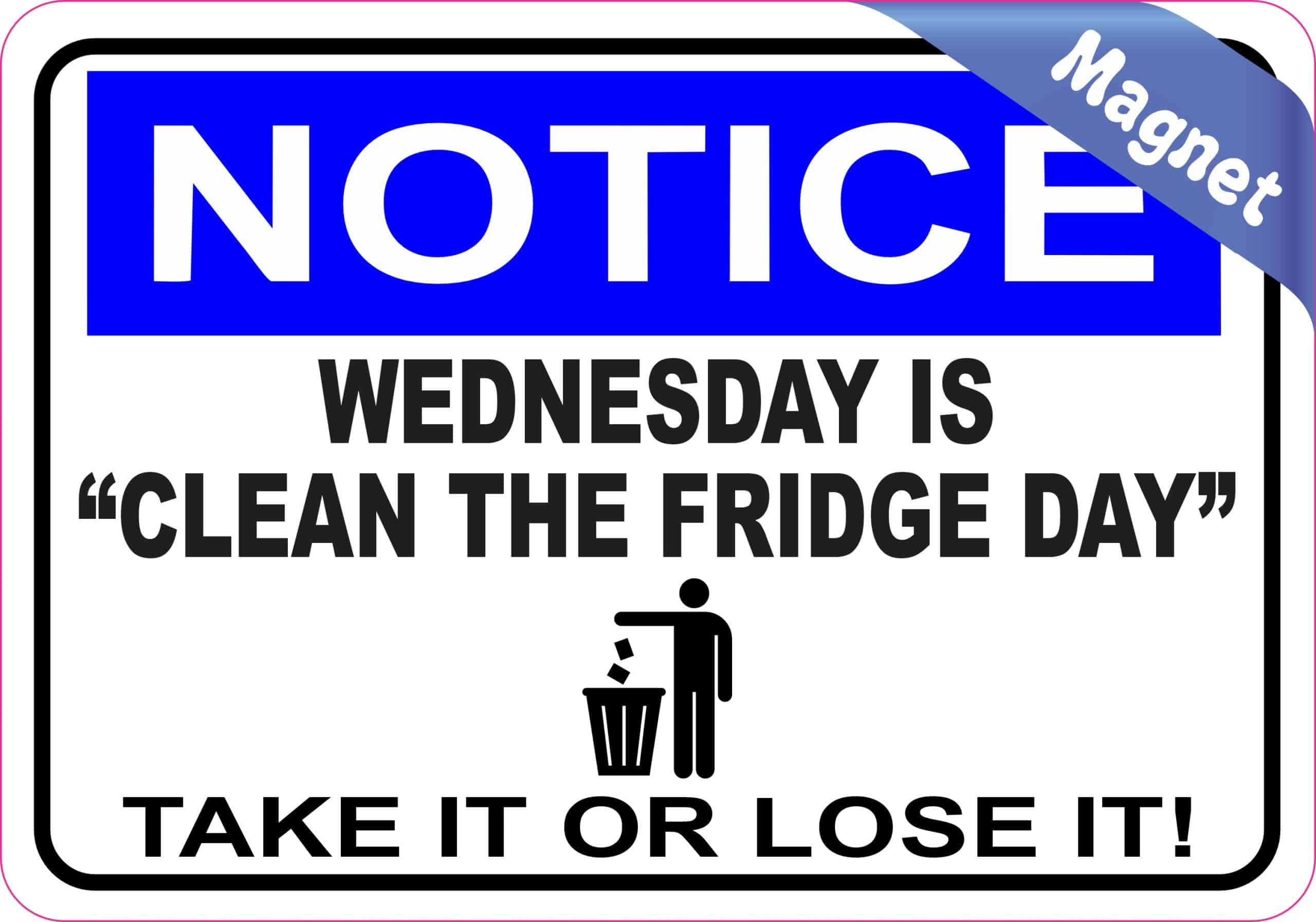 StickerTalk Wednesday Is Clean the Fridge Day Magnet, 5 inches x 3.5 inches - Image 2