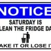 Saturday Is Clean the Fridge Day Vinyl Sticker