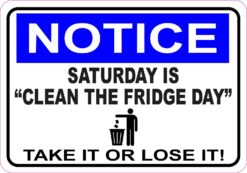 Saturday Is Clean the Fridge Day Magnet