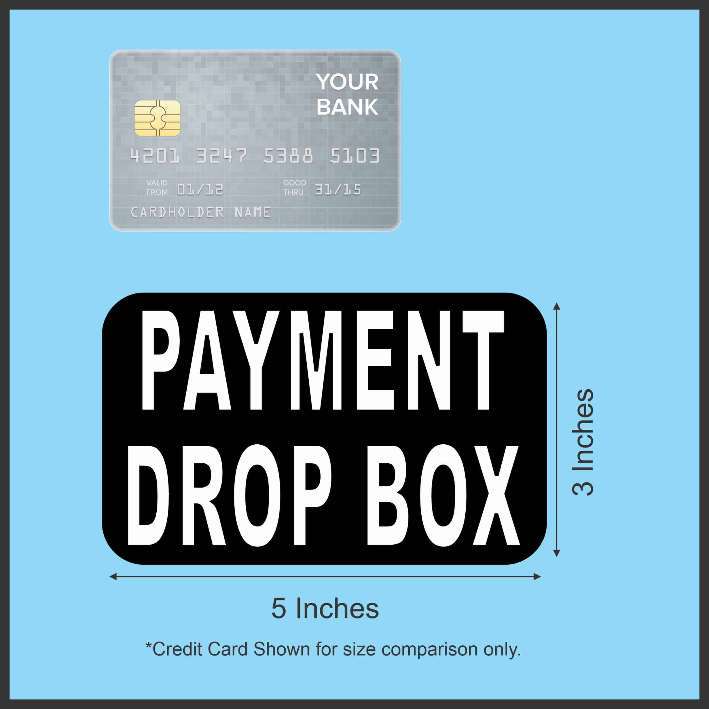 StickerTalk Payment Drop Box Vinyl Sticker, 5 inches x 3 inches - Image 3