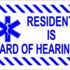 Resident Is Hard of Hearing Vinyl Sticker