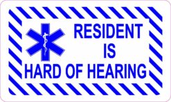 Resident Is Hard of Hearing Vinyl Sticker