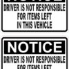 Driver Not Responsible for Items Left in Vehicle Vinyl Stickers