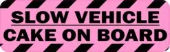 Pink Slow Vehicle Cake on Board Magnet