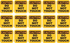 Caution Do Not Touch Vinyl Stickers