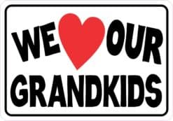 We Love Our Grandkids Vinyl Sticker