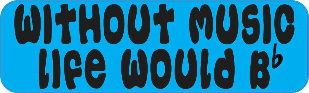 Blue Without Music Life B Flat Magnet