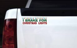 I Brake for Christmas Lights Magnet