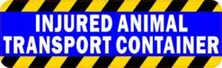 Injured Animal Transport Container Vinyl Sticker