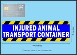 StickerTalk Injured Animal Transport Container Vinyl Sticker, 10 inches x 3 inches
