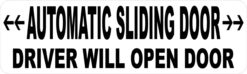 Automatic Sliding Door Driver Will Open Vinyl Sticker