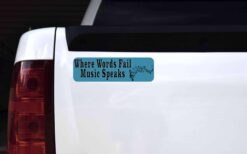 Where Words Fail Music Speaks Magnet