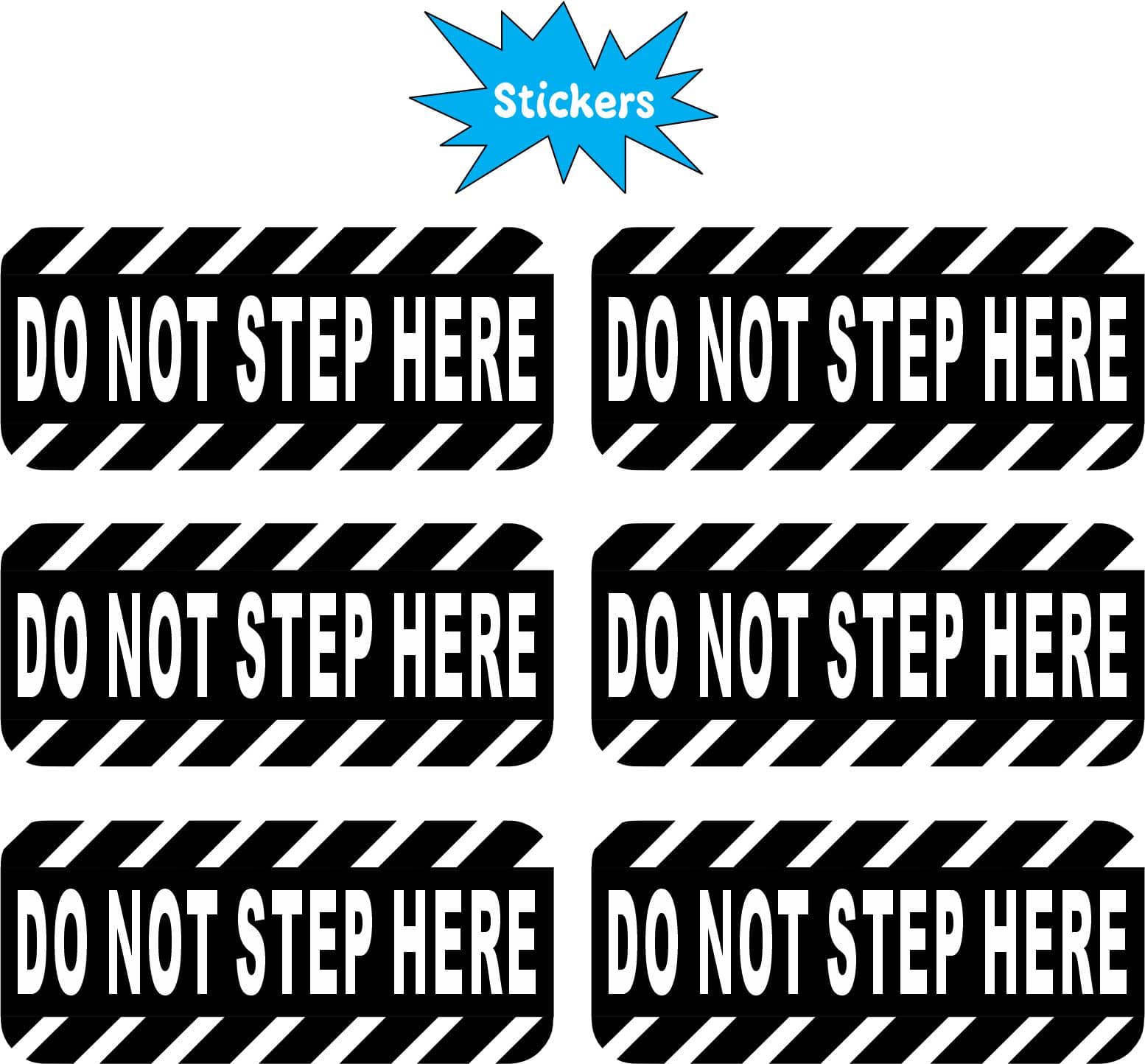 StickerTalk Do Not Step Here Vinyl Stickers, 1 sheet of 6 sticke - Image 2