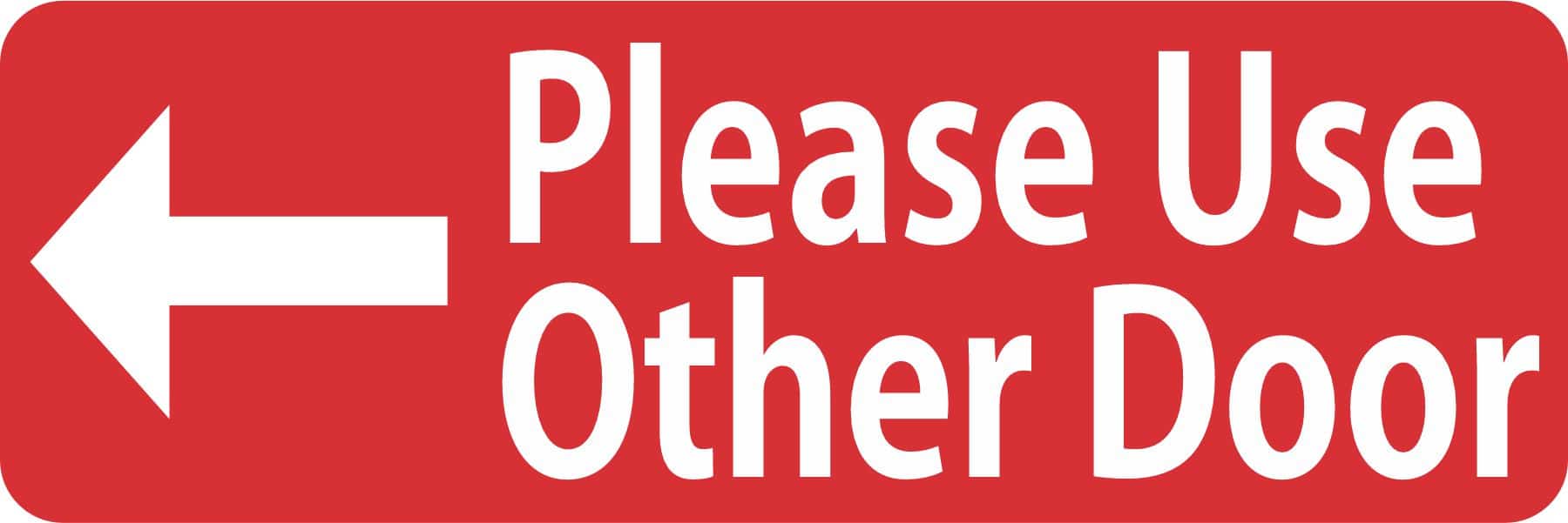 StickerTalk Red Left Please Use Other Door Vinyl Sticker, 6 inches x 2 inches