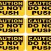 Caution Do Not Push Vinyl Stickers