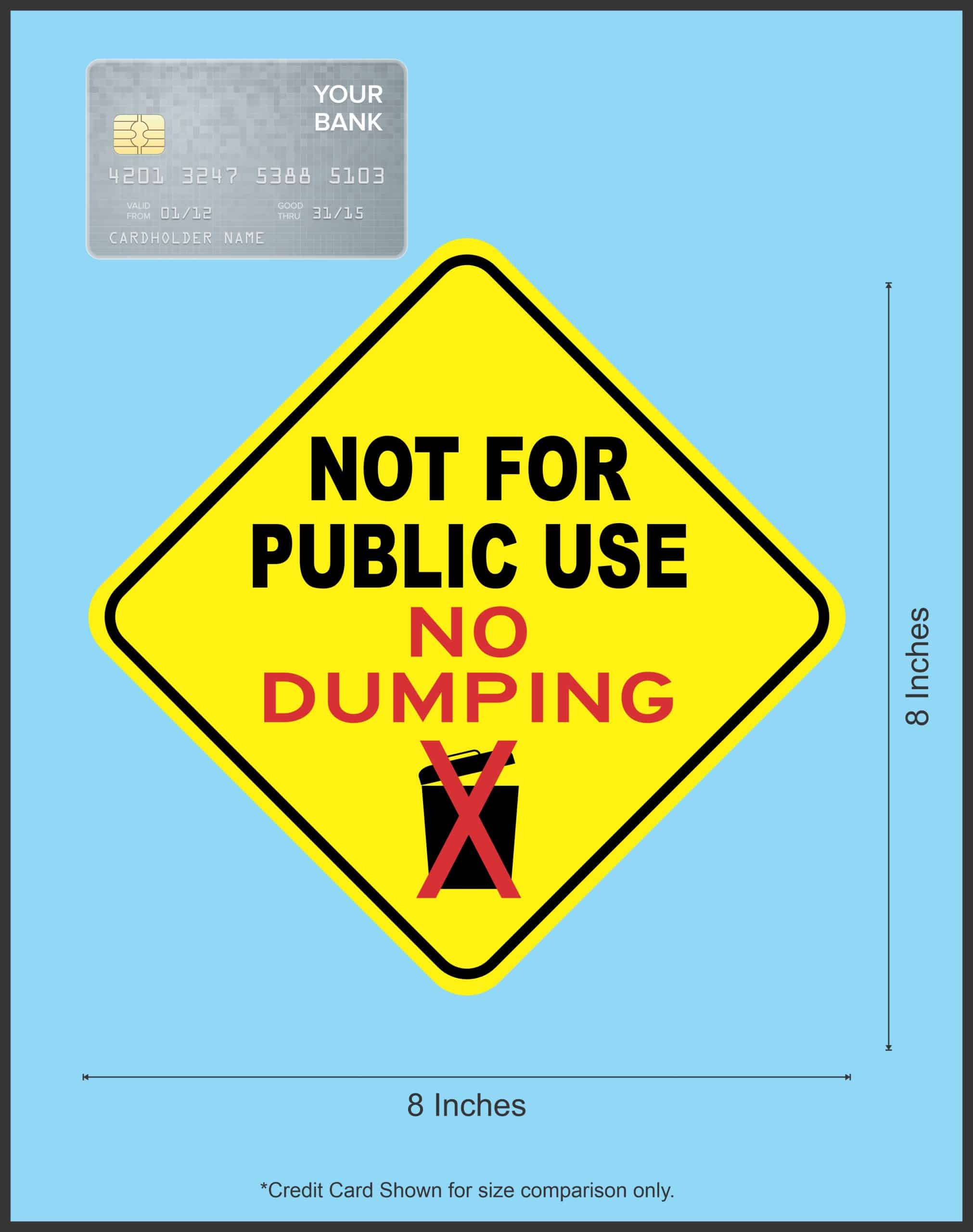 StickerTalk Not for Public Use No Dumping Magnet, 8 inches x 8 i - Image 3
