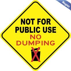 Alternative view of StickerTalk Not for Public Use No Dumping Magnet, 8 inches x 8 i