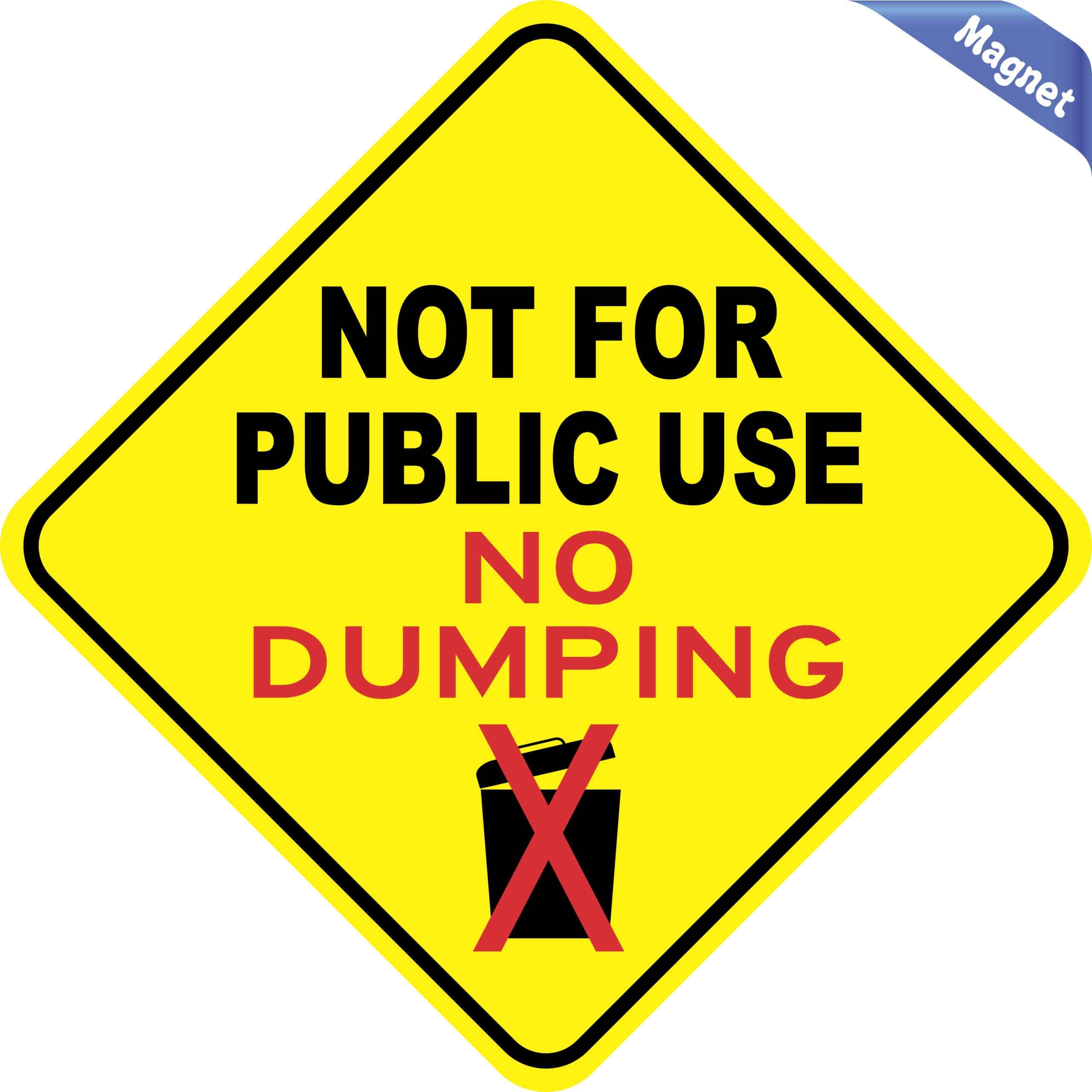 StickerTalk Not for Public Use No Dumping Magnet, 8 inches x 8 i - Image 2