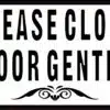 Close Door Gently Sticker