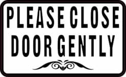 Close Door Gently Sticker