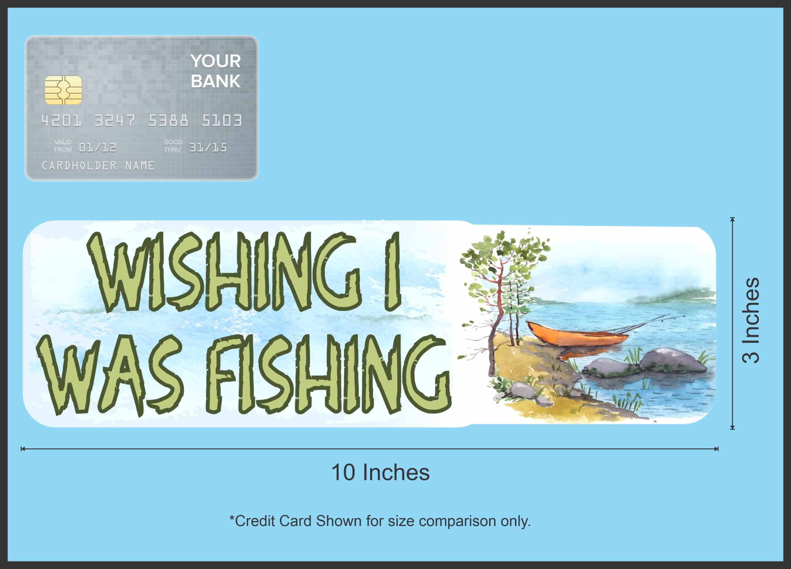 StickerTalk Wishing I Was Fishing Vinyl Sticker, 10 inches x 3 inches