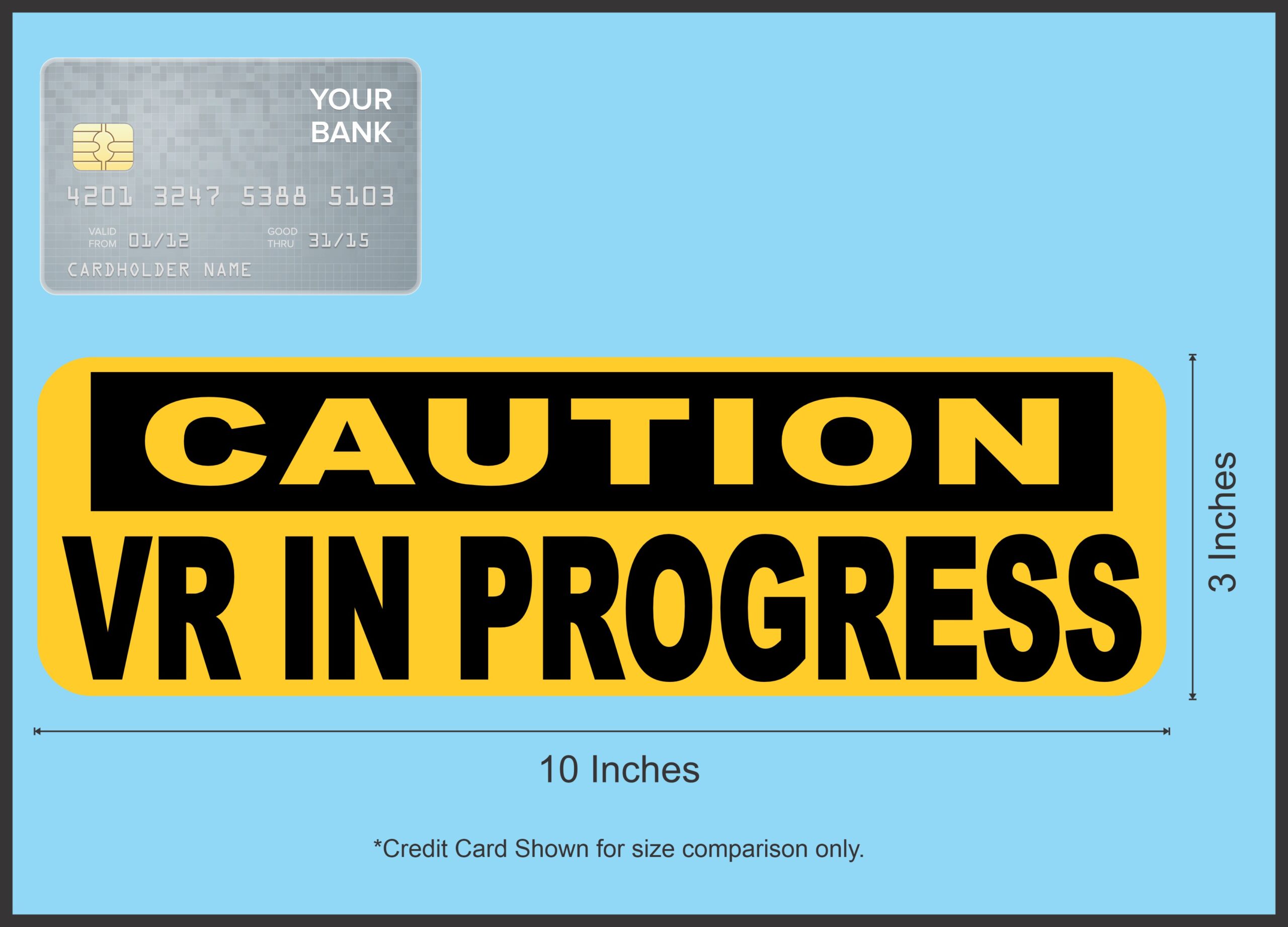 StickerTalk Caution VR in Progress Magnet, 10 inches x 3 inches