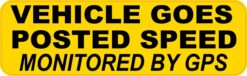 Vehicle Goes Posted Speed Vinyl Sticker