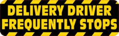 Caution Delivery Driver Frequently Stops Vinyl Sticker