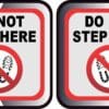 Do Not Step Here Vinyl Stickers