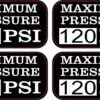 Maximum Pressure 120 PSI Stickers