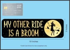 StickerTalk My Other Ride is a Broom Halloween Magnet, 10 inches x 3 inches