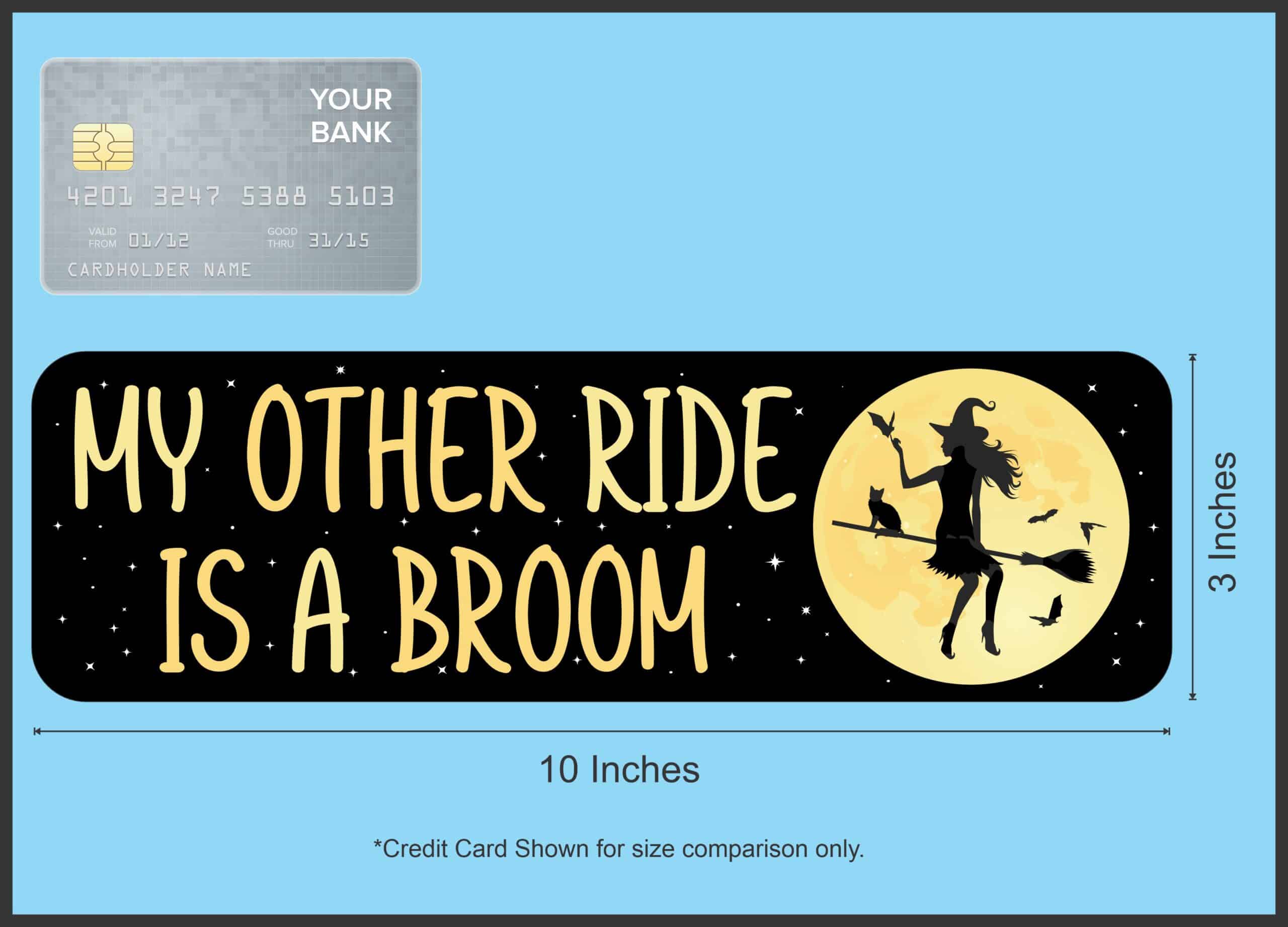 StickerTalk My Other Ride is a Broom Halloween Sticker, 10 inches x 3 inches