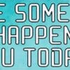 Hope Something Good Happens Sticker