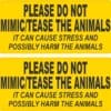 Please Do Not Mimic/Tease The Animals stickers