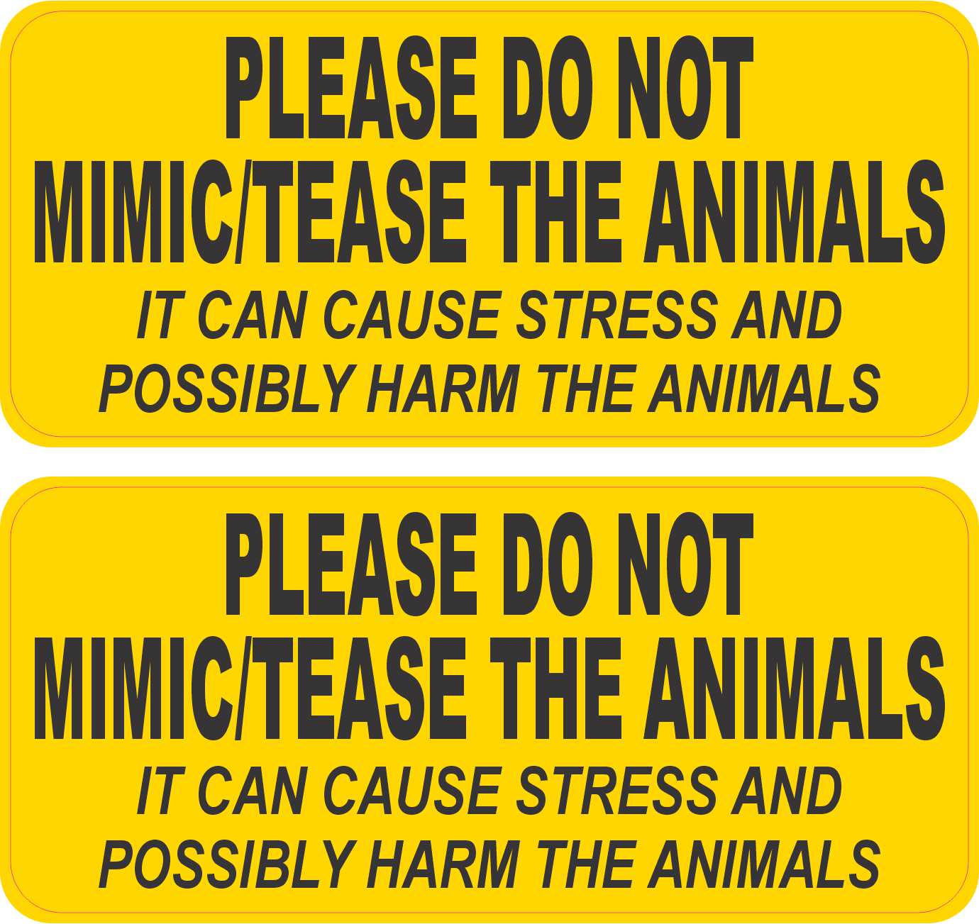 Please Do Not Mimic/Tease The Animals stickers