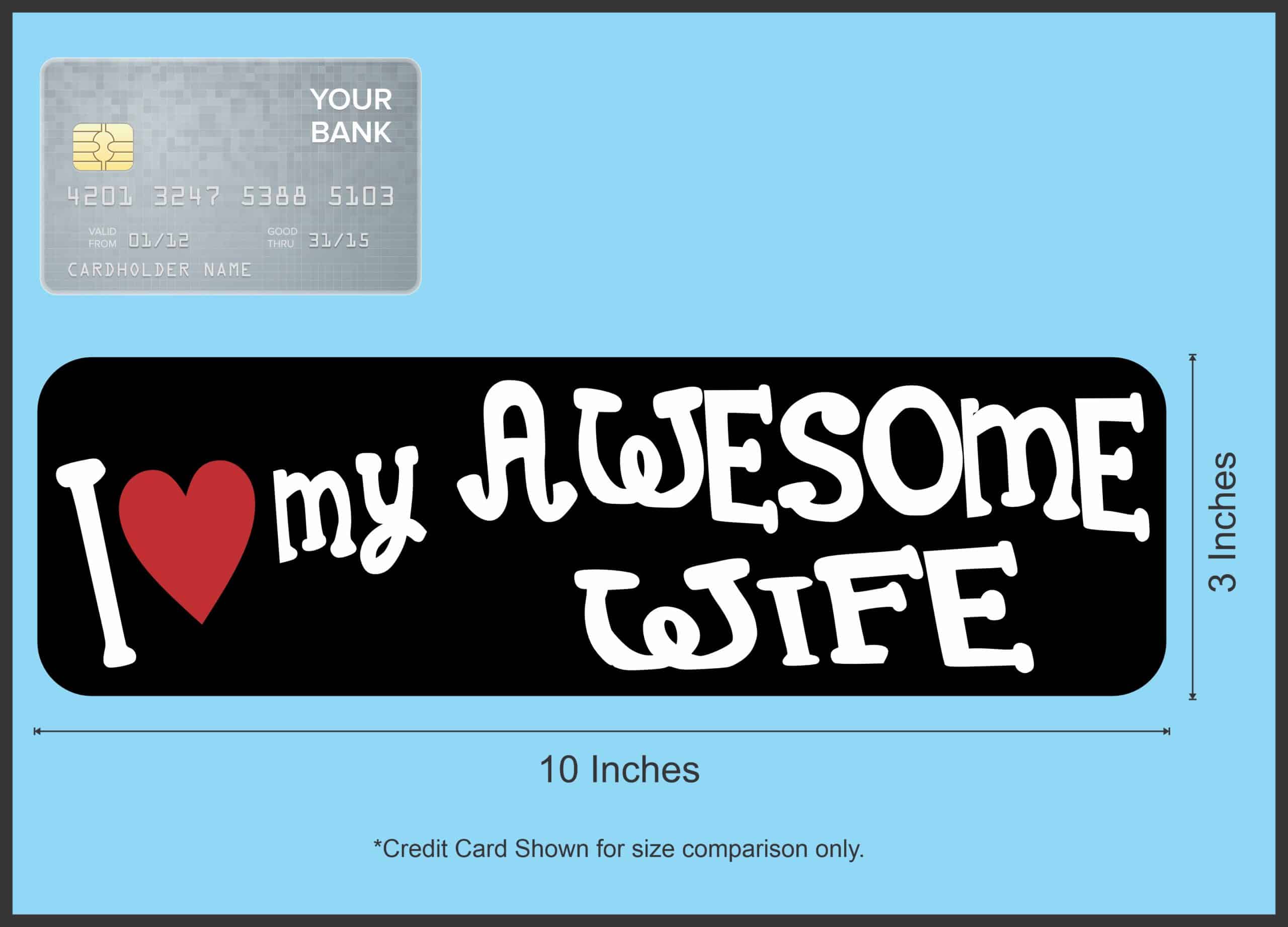StickerTalk I Love My Awesome Wife Sticker, 10 inches x 3 inches - Image 6