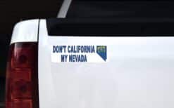 StickerTalk Don't California My Nevada Magnet, 10 inches x 3 inches